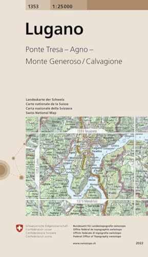 Bundesamt für Landestopografie swisstopo 1353 Lugano: Ponte Tresa - Agno - Monte Generoso/Calvagione (Landeskarte 1:25 000, Band 1353)