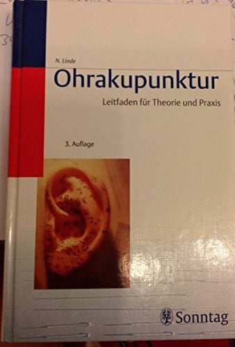 Linde, Nikolaus Ohrakupunktur: Leitfaden für Theorie und Praxis