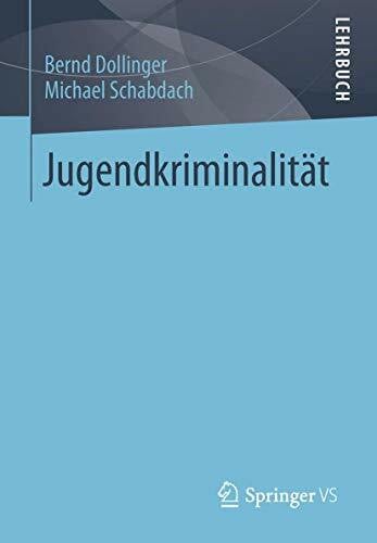 Schabdach, Michael Jugendkriminalität: Eine Einführung