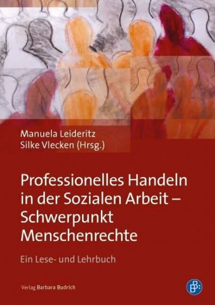 Vlecken, Silke Professionelles Handeln in der Sozialen Arbeit - Schwerpunkt Menschenrechte: Ein Lese- und Lehrbuch