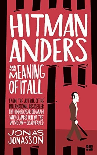 Jonasson, Jonas Hitman Anders and the Meaning of It All
