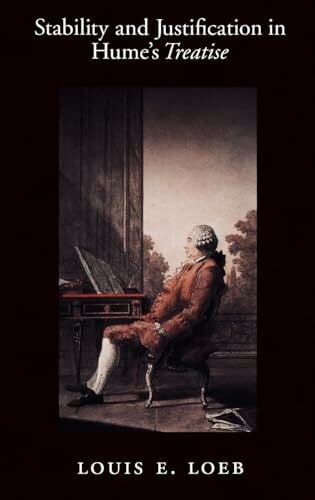 Loeb, Louis E. Stability and Justification in Hume's Treatise