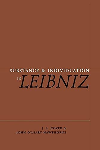 Cover, J. A. Substance and Individuation in Leibniz