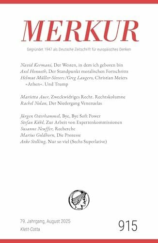 Knörer, Ekkehard MERKUR 8/2025, Jg.79: Nr. 915, Heft 08, August 2025 (MERKUR: Gegründet 1947 als Deutsche Zeitschrift für europäisches Denken)