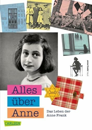 Hüsmert, Waltraud Alles über Anne: Das Leben der Anne Frank