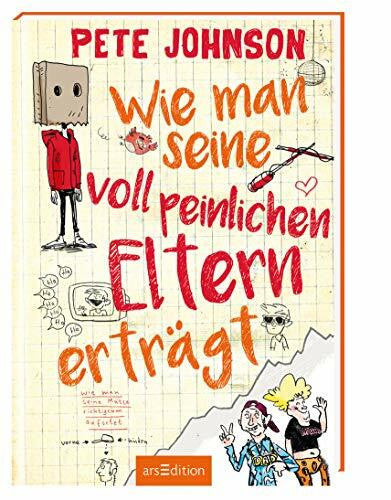 Spindler, Christine Wie man seine voll peinlichen Eltern erträgt