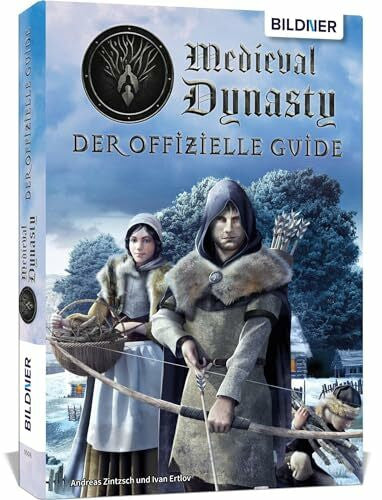 Kübler, Aaron Medieval Dynasty - Der offizielle Guide