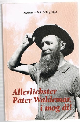 Balling, Adalbert L Allerliebster Pater Waldemar, i mog di