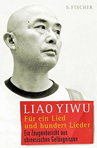 Hoffmann, Hans Peter Für ein Lied und hundert Lieder: Ein Zeugenbericht aus chinesischen Gefängnissen: Ein Zeugenbericht aus chinesischen Gefängnissen. Ausgezeichnet mit ... 2011 (Sachbuch (allgemein))