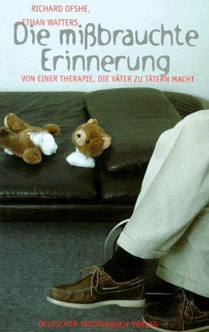 Reiss, Matthias Die mißbrauchte Erinnerung: Von einer Therapie, die Väter zu Tätern macht (dtv Sachbuch)