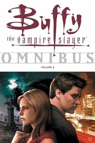 Whedon, Joss Buffy Omnibus Volume 6 (Buffy the Vampire Slayer, Band 6)
