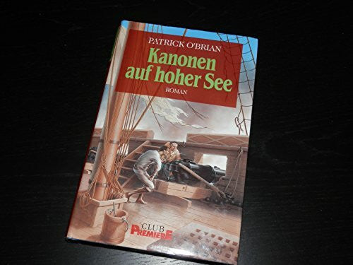 O'Brian, Patrick Kanonen auf hoher See: Roman
