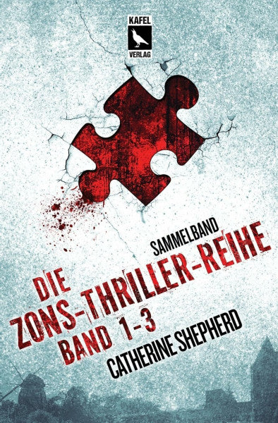 Shepherd, Catherine Die Zons-Thriller-Reihe: Band 1 bis 3: Sammelband