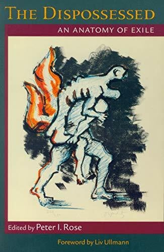 Ullmann, Liv The Dispossessed: An Anatomy Of Exile (Collaborations)