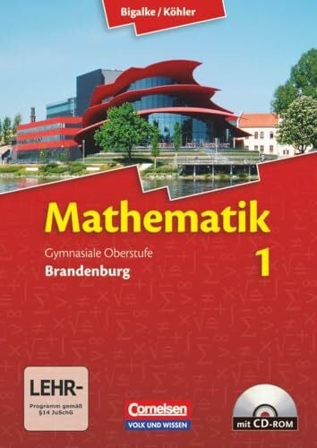 Bigalke, Anton Bigalke/Köhler: Mathematik - Brandenburg - Ausgabe 2013 - Band 1: Schulbuch mit CD-ROM