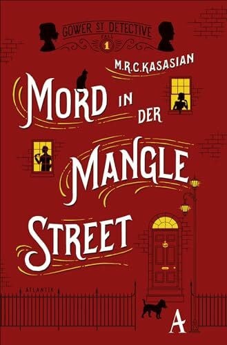 Sabinski, Johannes Mord in der Mangle Street (Gower Street Detective, Band 1)