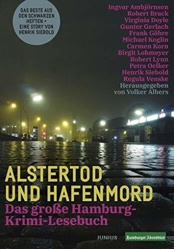 Koglin, Michael Alstertod und Hafenmord: Das große Hamburg-Krimi-Lesebuch