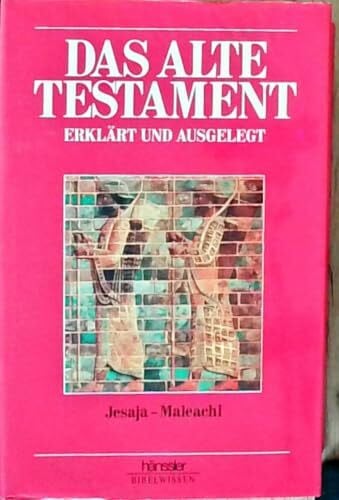John F. Walvoord Das Alte Testament erklärt und ausgelegt in 5 Bänden. Bd. 3: Jesaja - Maleachi