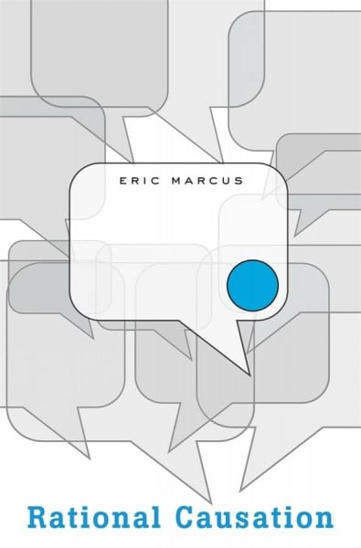 Marcus, Eric Rational Causation