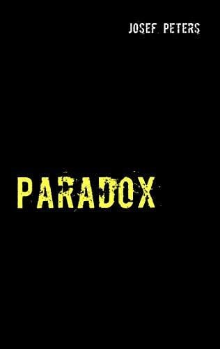 Peters, Josef Paradox: Kriminalroman