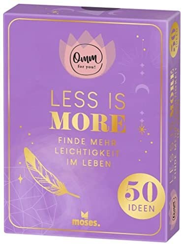 Ingrid Ickler moses. Omm for you Less is more – 50 Karten mit Ideen zu Minimalismus, Leichtigkeit & bewussten Konsum, Zum Nachdenken, Ausprobieren und Erfahren, in ... Finde mehr Leichtigkeit im Leben