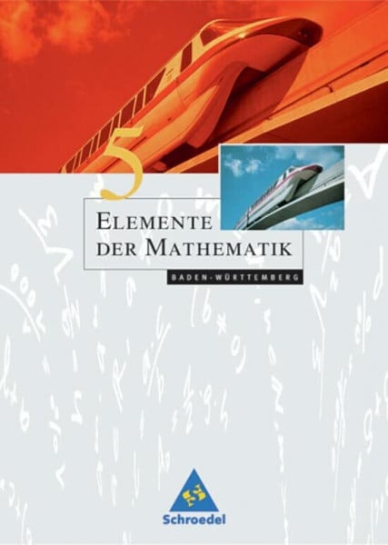 Suhr, Friedrich Elemente der Mathematik SI - Ausgabe 2004 für Baden-Württemberg: Schülerband 5
