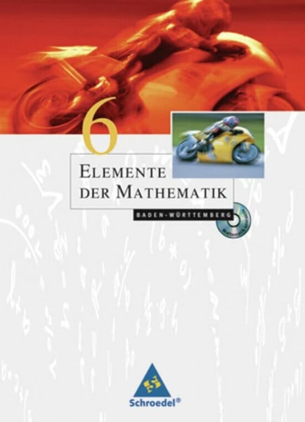 Postel, Helmut Elemente der Mathematik 6 Baden Württemberg (Inkl. CD-ROM): Ausgabe 2004 für Baden-Württemberg / Schülerband 6 mit CD-ROM (Elemente der Mathematik SI: Ausgabe 2004 für Baden-Württemberg)