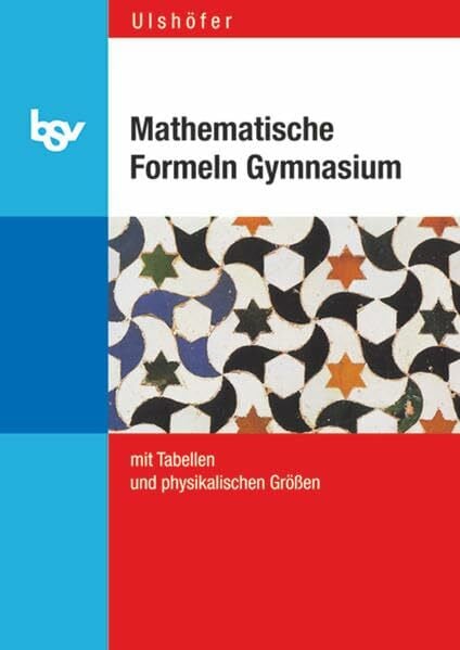 Ulshöfer, Klaus Mathematische Formeln Gymnasium Baden-Württemberg: Formelsammlung