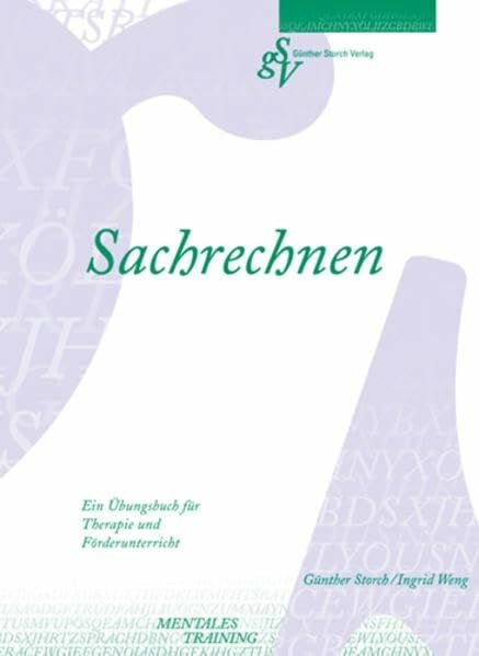 Weng, Ingrid Sachrechnen: Ein Übungsbuch für Therapie und Förderunterricht