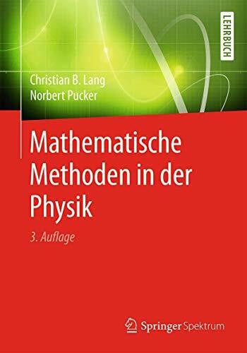 Lang, Christian B. Mathematische Methoden in der Physik