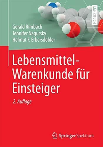 Erbersdobler, Helmut F. Lebensmittel-Warenkunde für Einsteiger (Springer-Lehrbuch)