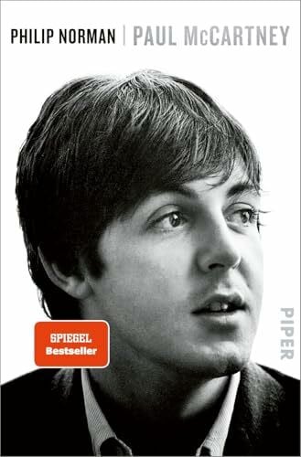 Norman, Philip Paul McCartney: Die umfassende Biografie über den Ex-Beatles
