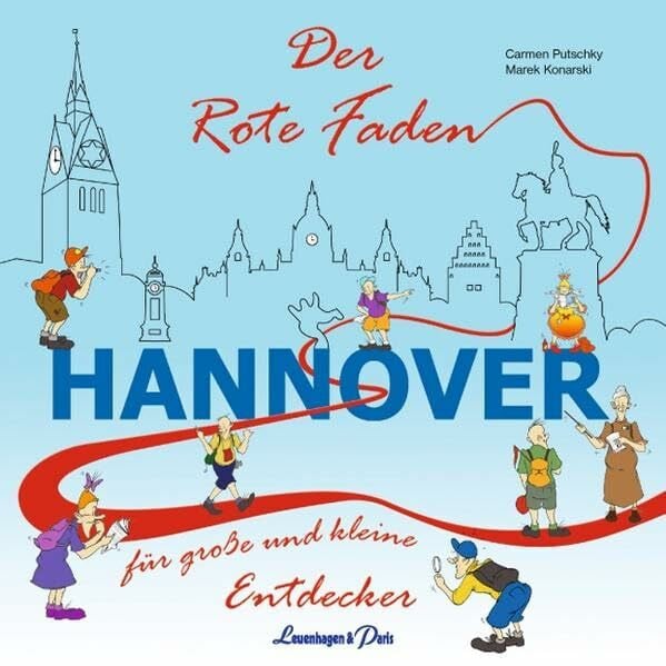 Putschky, Carmen Der Rote Faden Hannover: Für große und kleine Entdecker