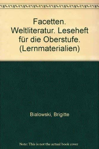 Einecke, Günther Facetten. Lese- und Arbeitsbuch für den Deutschunterricht in der Oberstufe / Weltliteratur