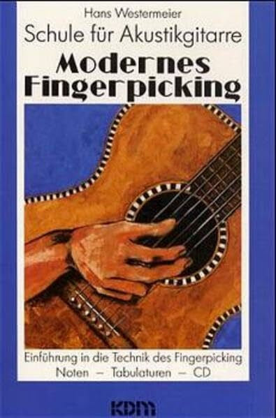 Hans Westermeier Modernes Fingerpicking, Schule für Akustikgitarre, Bd.1, Einführung in die Technik des Fingerpicking, m. CD-Audio