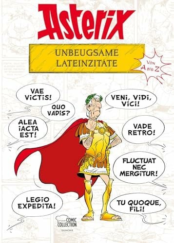 Penndorf, Mag. Gudrun Egmont Comic Collection Asterix - Unbeugsame Lateinzitate von A bis Z