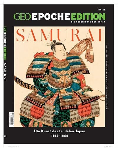 Wolff, Markus GEO Epoche Edition / GEO Epoche Edition 23/2020 - Samurai: Die Geschichte der Kunst