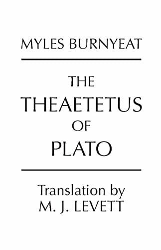 Burnyeat, Myles The Theaetetus of Plato (Hackett Classics)
