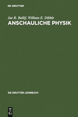 Lambeck, Martin Anschauliche Physik: Für Studierende der Ingenieurwissenschaften, Naturwissenschaften und Medizin sowie zum Selbststudium (De Gruyter Lehrbuch)