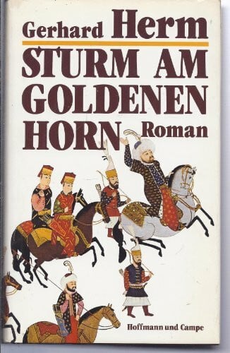 Herm, Gerhard Sturm am Goldenen Horn: Roman