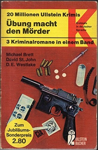 D.E. Westlake Übung macht den Mörder. 3 Kriminalromane in einem Band.