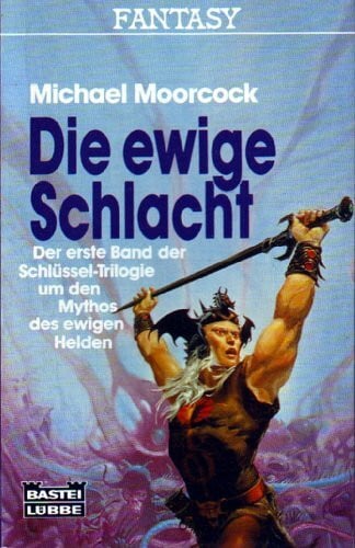 Moorcock, Michael Die ewige Schlacht (Fantasy. Bastei Lübbe Taschenbücher)