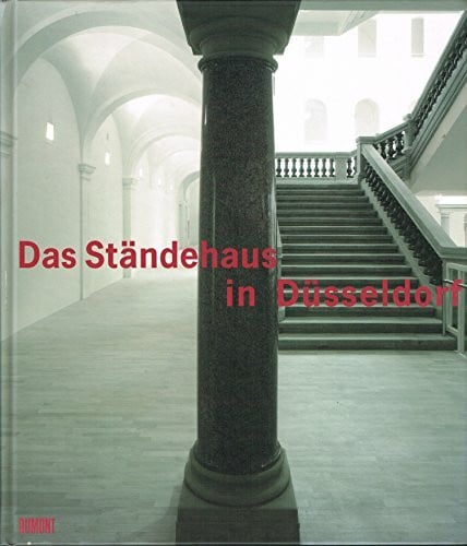 Armin Zweite Das Ständehaus in Düsseldorf