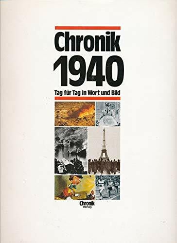 Beate Schindler Chronik 1940 - Tag für Tag in Wort und Bild