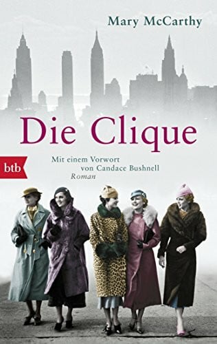 Bushnell, Candace Die Clique: Roman