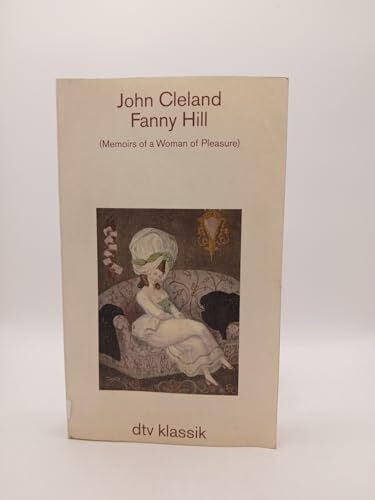 Anonym Fanny Hill.: Herausgegeben von Peter Wagner (dtv Klassik)