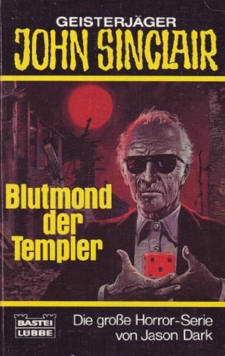 Dark, Jason Blutmond der Templer (John Sinclair. Bastei Lübbe Taschenbücher)