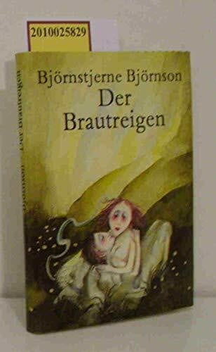 Bjørnson, Bjørnstjerne Der Brautreigen