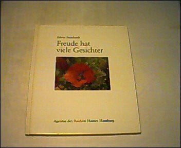 Edwin Steinhardt Freude hat viele Gesichter