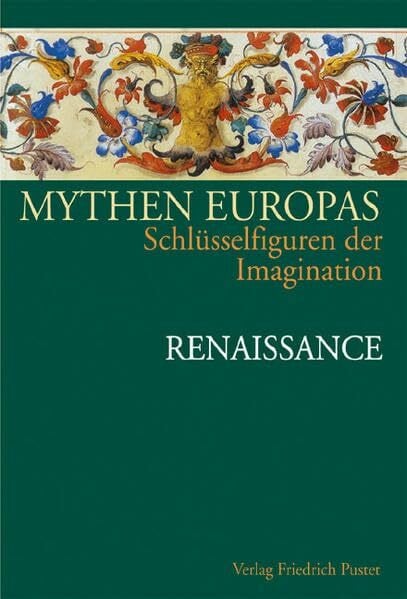 Strobl, Christine Mythen Europas. Schlüsselfiguren der Imagination / Renaissance